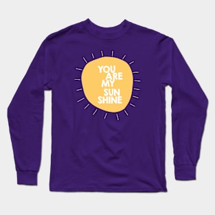 You are my sunshine (sun) Long Sleeve T-Shirt